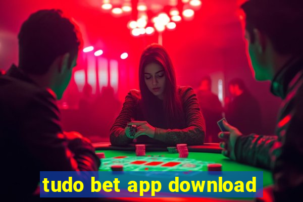 tudo bet app download